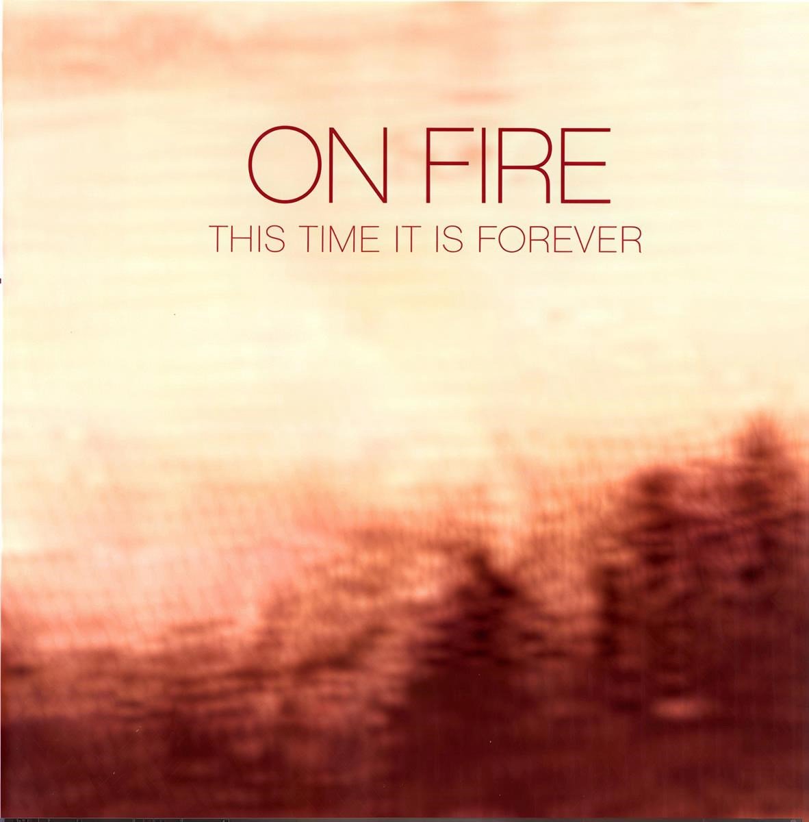 On Fire - This Time It Is Forever (CD)