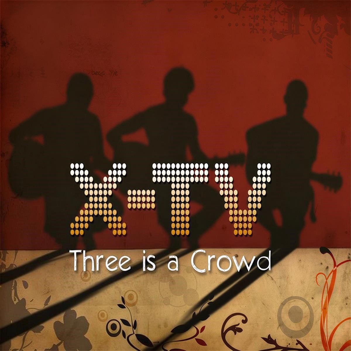 X-TV - Three Is A Crowd (CD)