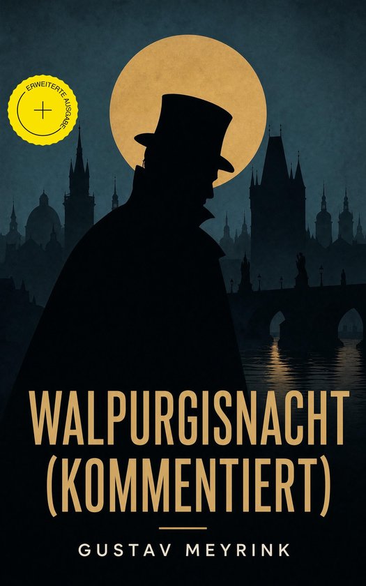 Een silhouet van een man in een hoge hoed en cape staat tegenover een maanverlichte stad met een brug en kerktorens. De titel "WALPURGISNACHT (KOMMENTIERT)" staat groot weergegeven.