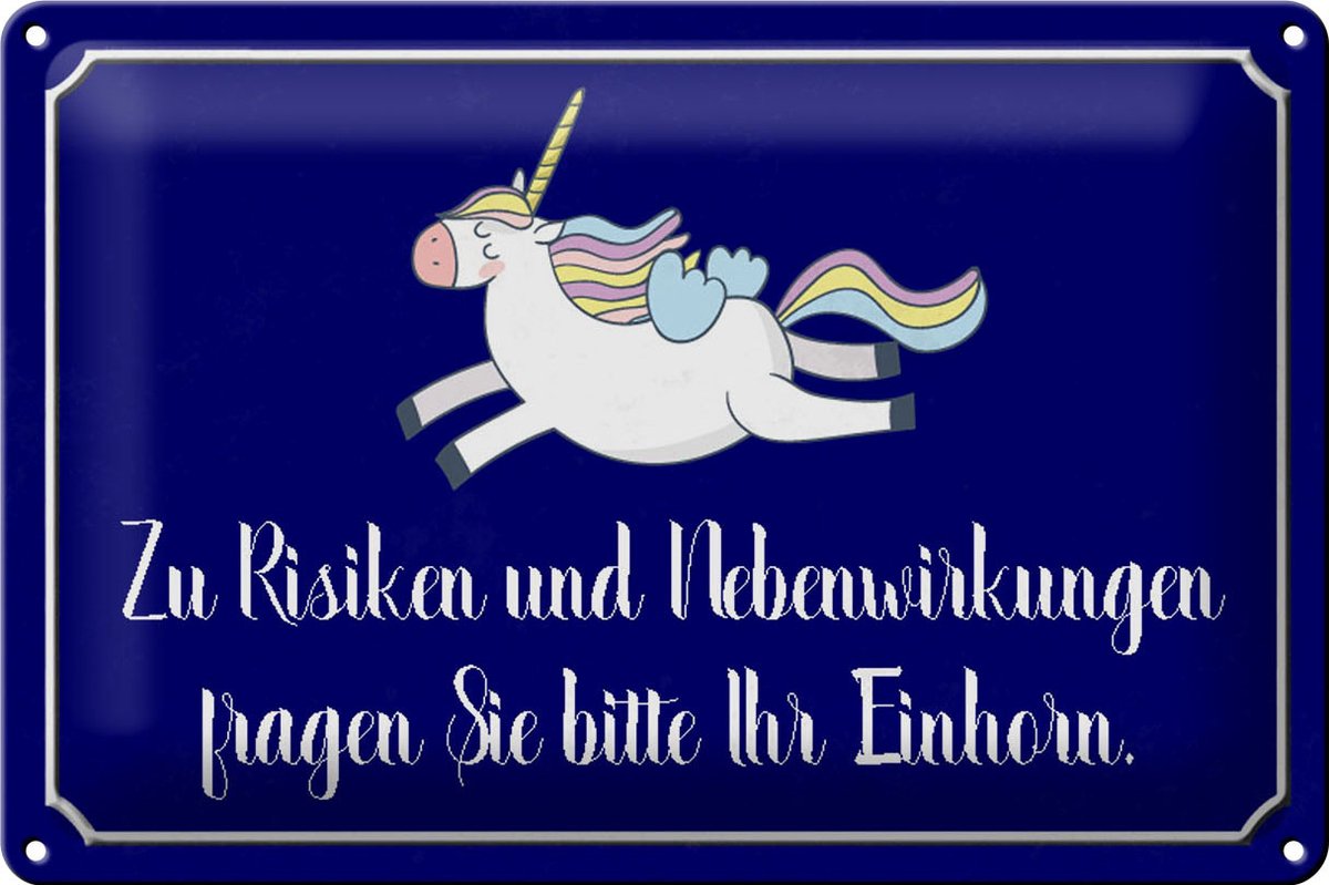 Blechschild Spruch 30x20cm zu Risiken fragen Sie Einhorn