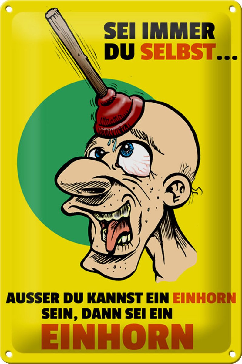 Blechschild Spruch 20x30cm Sei immer du selbst sei Einhorn