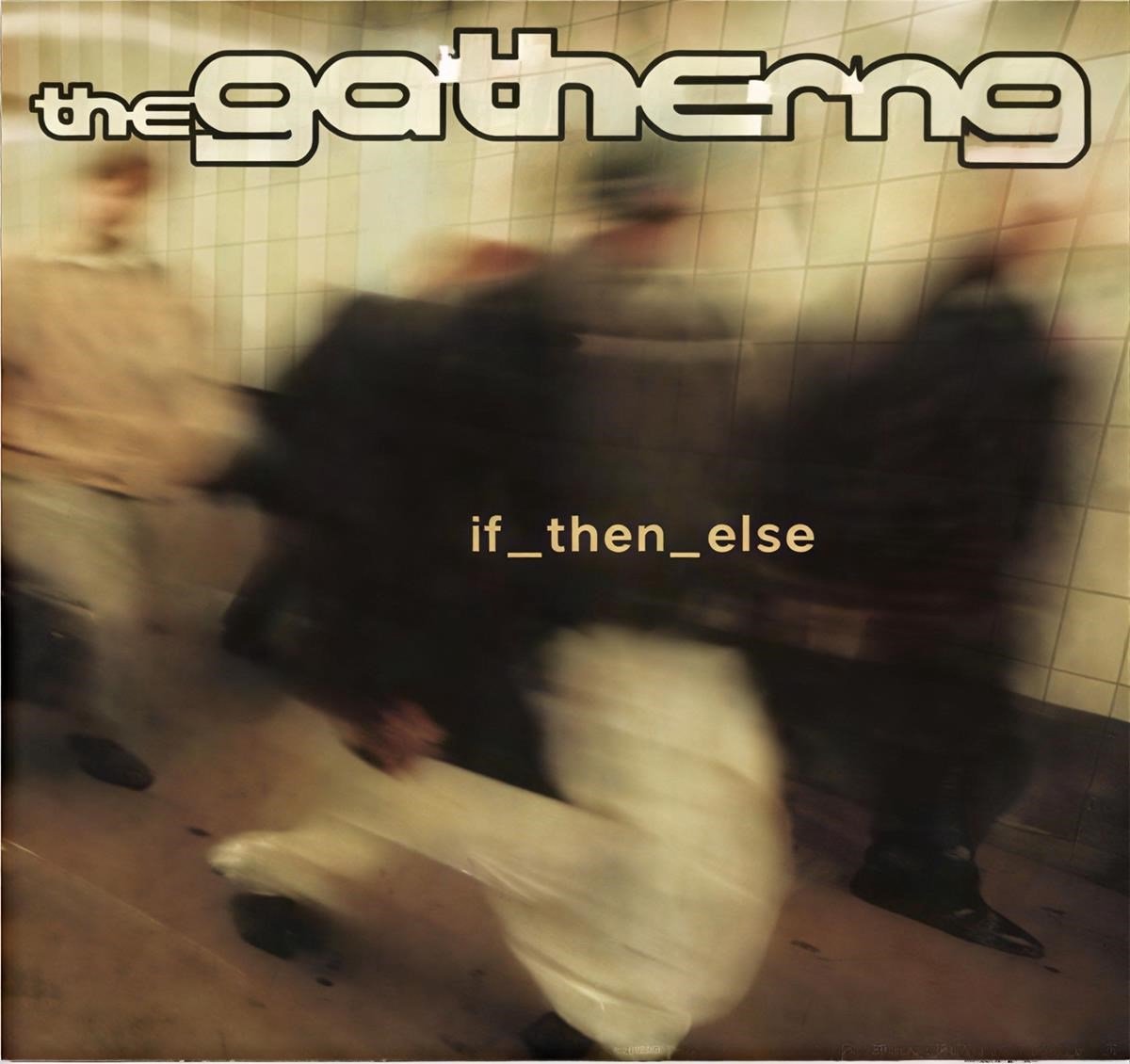 The Gathering - If_Then_Else (CD)