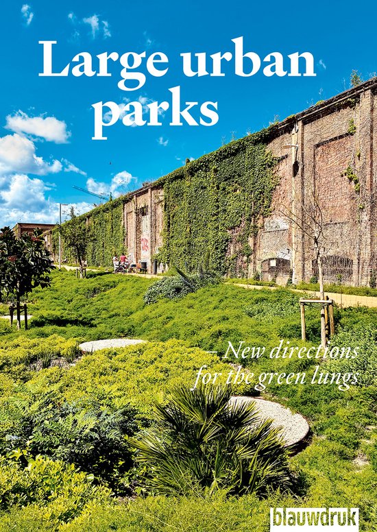 Groen stadspark met text "Large urban parks - New directions for the green lungs".