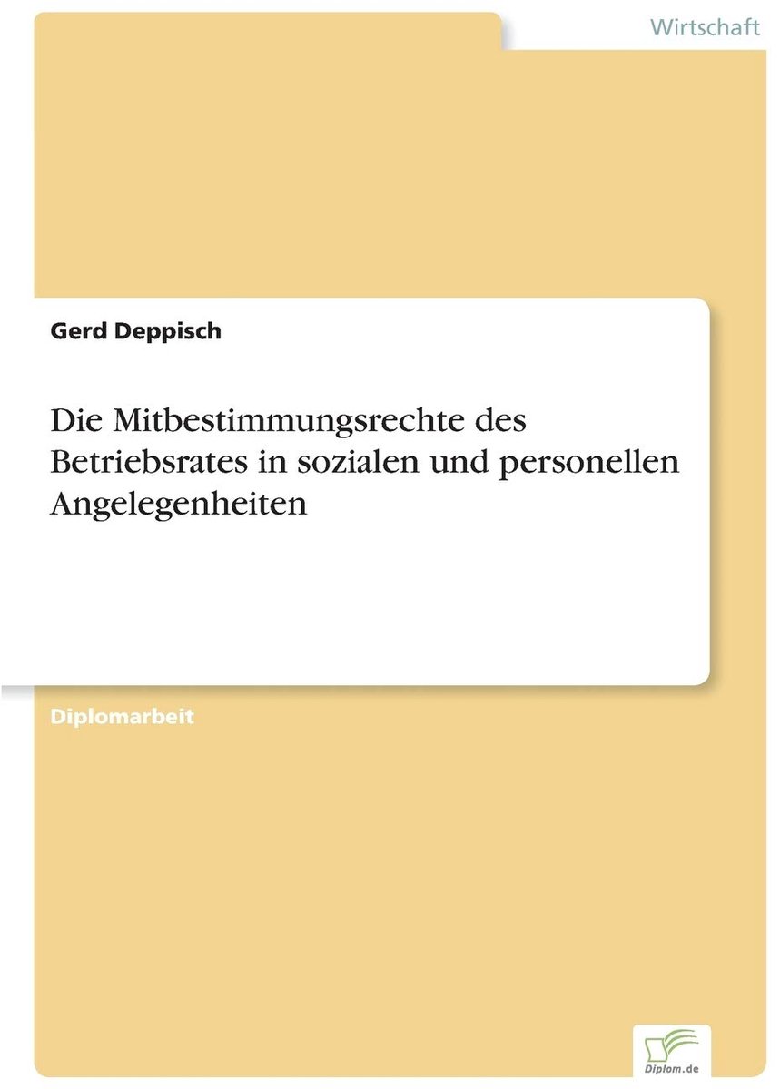 Mitbestimmungsrechte des Betriebsrates in sozialen und personellen Angelegenheiten