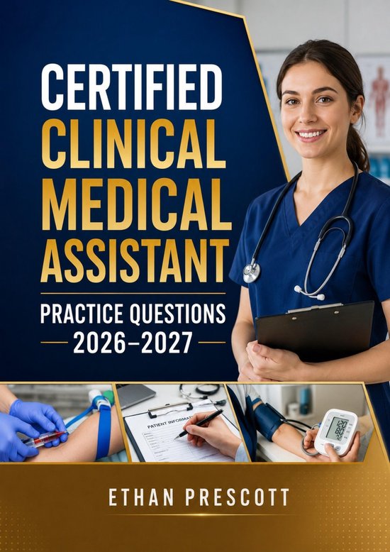 Certified Clinical Medical Assistant Practice Questions 2026 ... - cover