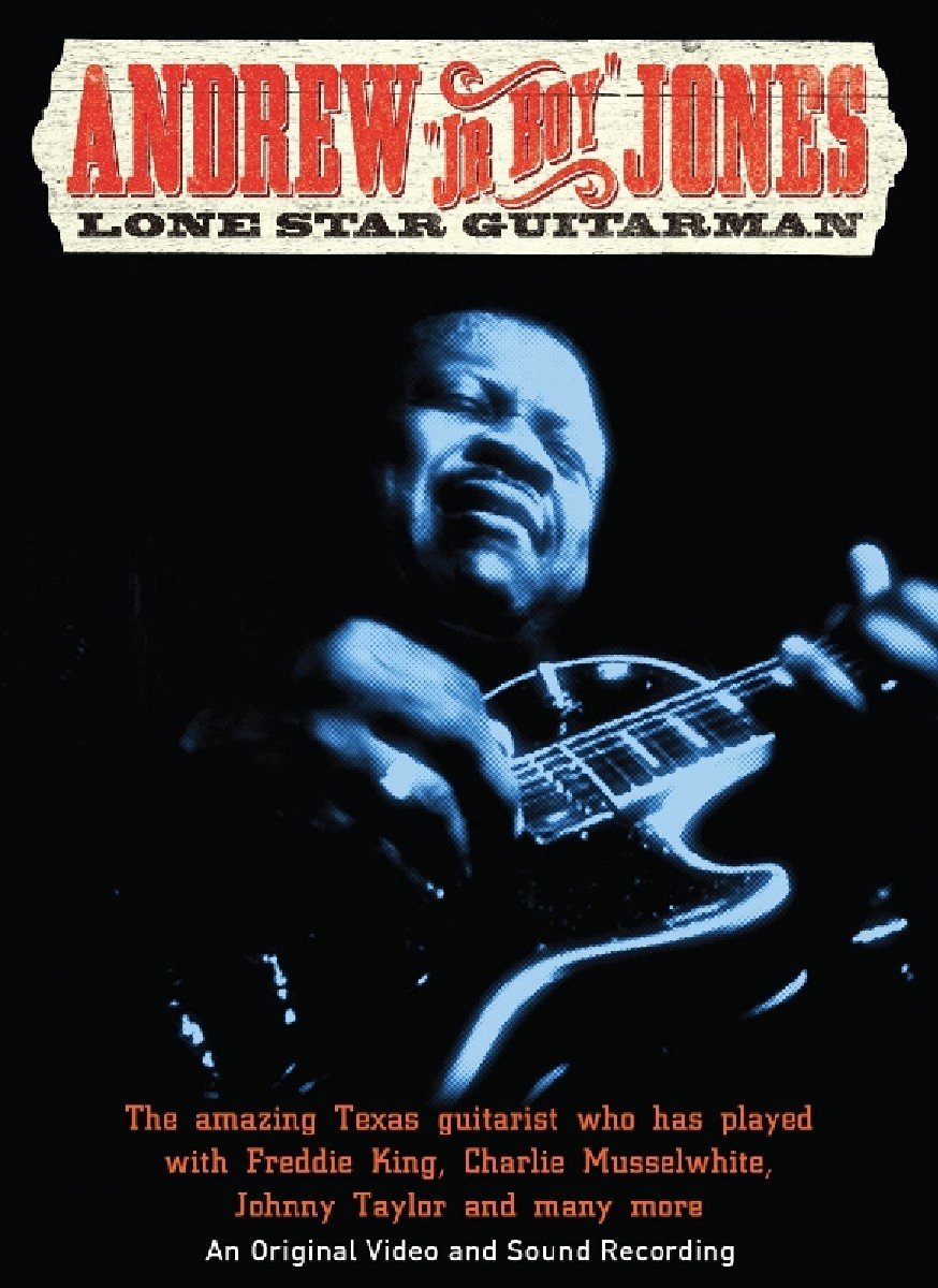 Andrew 'Junior Boy' Jones - Lone Star Guitarman (DVD)