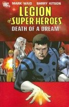 Legion Of Super Heroes TP Vol 02 Death Of A Dream