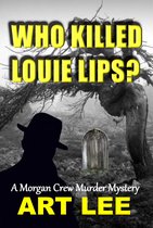 Morgan Crew Murder Mystery Series 12 - Who Killed Louie Lips?