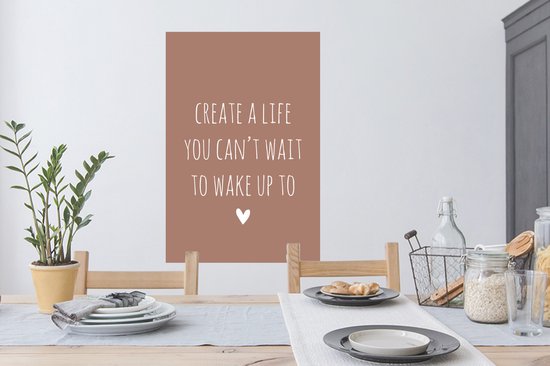 Stickers muraux - Film autocollant - Citation anglaise "Create a life you can't wait to wake up to" sur fond marron - 60x90 cm - Film adhésif - Stickers muraux chambre enfant - Papier peint autocollant - Papier peint autocollant - Film autocollant