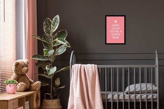 Affiche avec cadre citation fête des mères 'Reste calme tu es une super maman' - 20x30 cm
