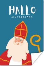 Poster Sinterklaas - Quotes - Sint - Hallo Sinterklaas - Kinderen - Jongens - Meisjes - Kindje - 80x120 cm