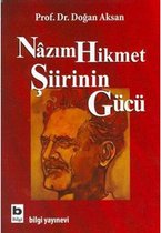 Nazım Hikmet Şiirinin Gücü