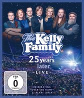 The Kelly Family - 25 Years Later (Live) (Blu-ray)