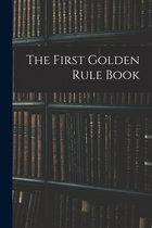 The First Golden Rule Book