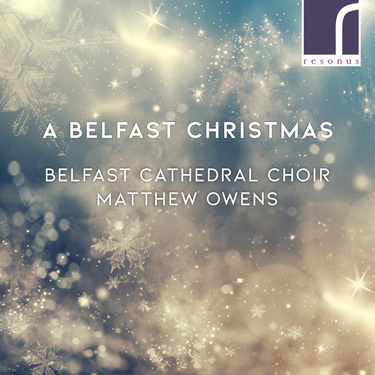 Belfast Cathedral Choir, Matthew Owens - A Belfast Christmas (CD)