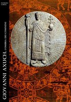Historia Romana 14 - Giovanni Axuch. L'ombra dei Comneni