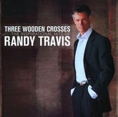 Randy Travis - Three Wooden Crosses - Inspirational Hits (CD)