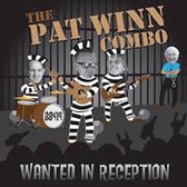 Pat Winn Combo - Wanted In Reception (CD)