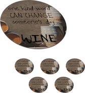 Onderzetters voor glazen - Rond - Wijn quote 'one kind word can change someone's day WINE' met een achtergrond met wijnvaten - 10x10 cm - Glasonderzetters - 6 stuks