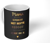 Mok - Koffiemok - Spreuken - Quotes Mama Je Hebt Ons Al - Moeder - Moederdag cadeau voor mama - Goud - Mokken - 350 ML - Beker - Koffiemokken - Theemok - Mok met tekst