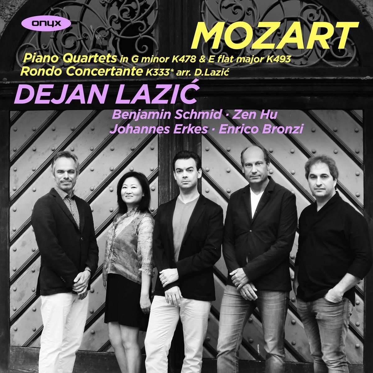 Dejan Lazic, Benjamin Schmid, Zen Hu, Johannes Erkes, Enrico Bronzi - Mozart: Piano Quartets In G Minor K478 & E Flat Major K493 | Rondo Concertante K333 (CD)
