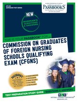 Admission Test Series - COMMISSION ON GRADUATES OF FOREIGN NURSING SCHOOLS QUALIFYING EXAMINATION (CGFNS)