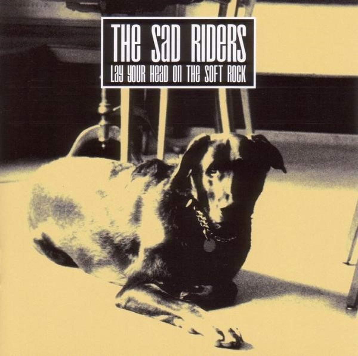 The Sad Riders - Lay Your Head On The Soft Rock (CD)