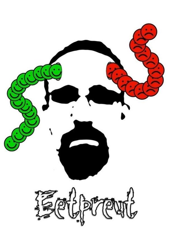Een poster met een zwart-witafbeelding van een gezicht met een baard, met een groene rups van lachende smiley gezichtjes aan de linkerzijde en een rode rups van verdrietige smiley gezichtjes aan de rechterzijde. De tekst 'Eetpreut' staat onderaan.