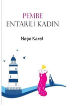 Pembe Entarili Kadın