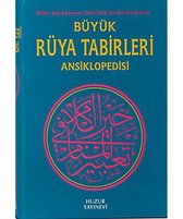 Büyük Rüya Tabirleri Ansiklopedisi