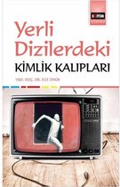 Yerli Dizilerde Kimlik Kalıpları