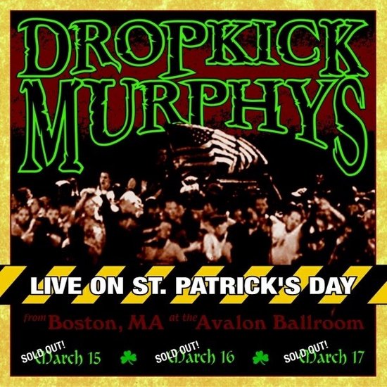 Dropkick Murphy's Live On St Patrick's Day, Boston (CD), Dropkick