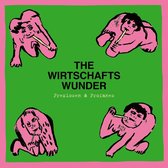 The Wirtschaftswunder - Preziosen & Profanes (Singles & Raritaeten 1980-81) (LP)