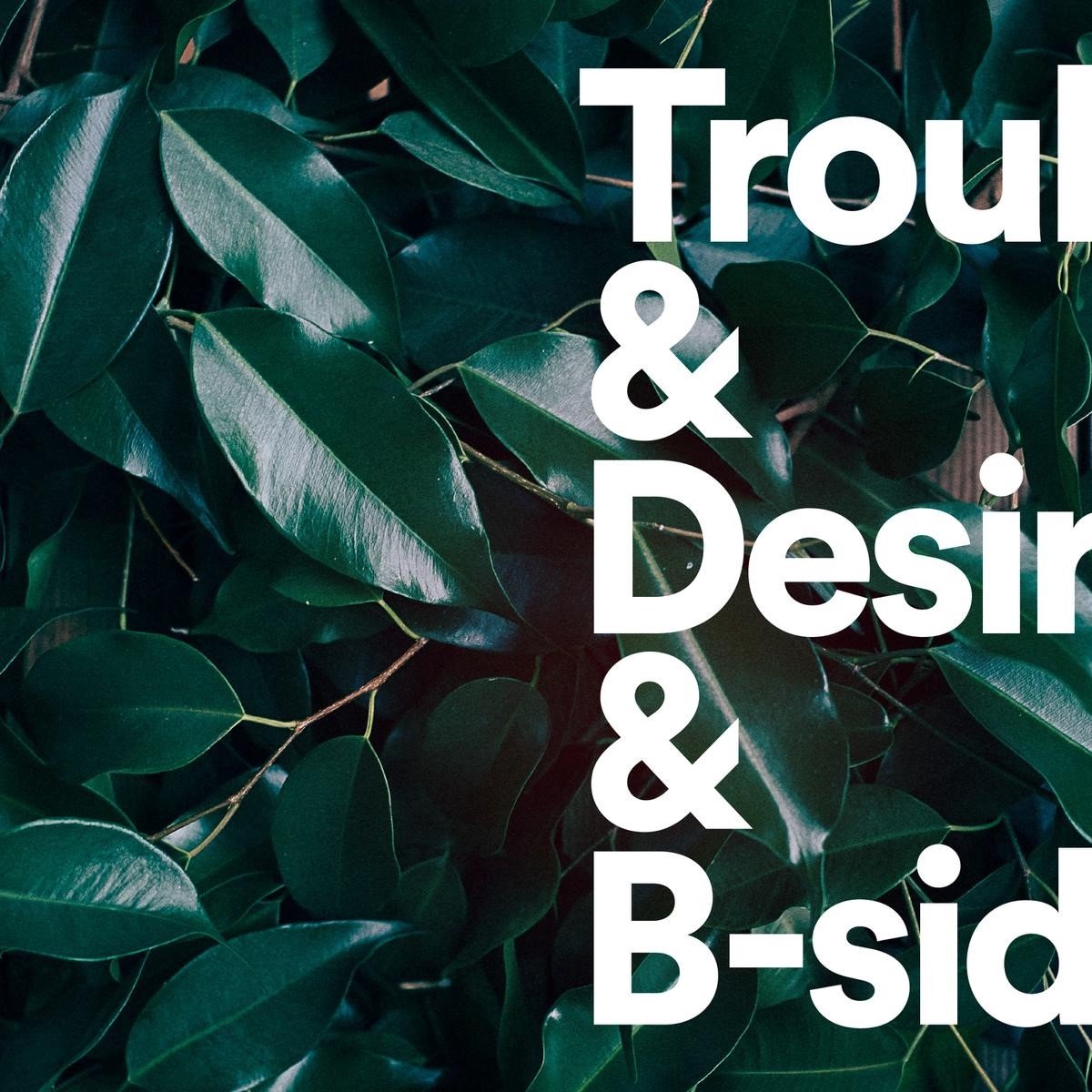 Tiger Lou - Trouble & Desire & B-Sides (LP)