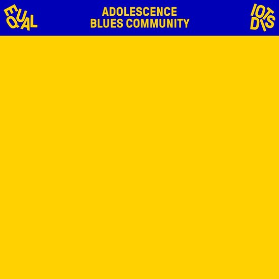 Equal Idiots - Adolescence Blues Community (LP) (Coloured Vinyl)