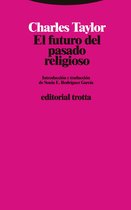 Estructuras y Procesos. Filosofía - El futuro del pasado religioso