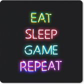 Gaming Muismat - Mousepad - 20x20 cm - Gaming - Led - Quote - Eat sleep game repeat - Gamen - Geschikt voor Gaming Muis en Gaming PC set - Schoolspullen tieners
