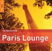 Various Artists - Paris Lounge. The Rough Guide (2 CD)