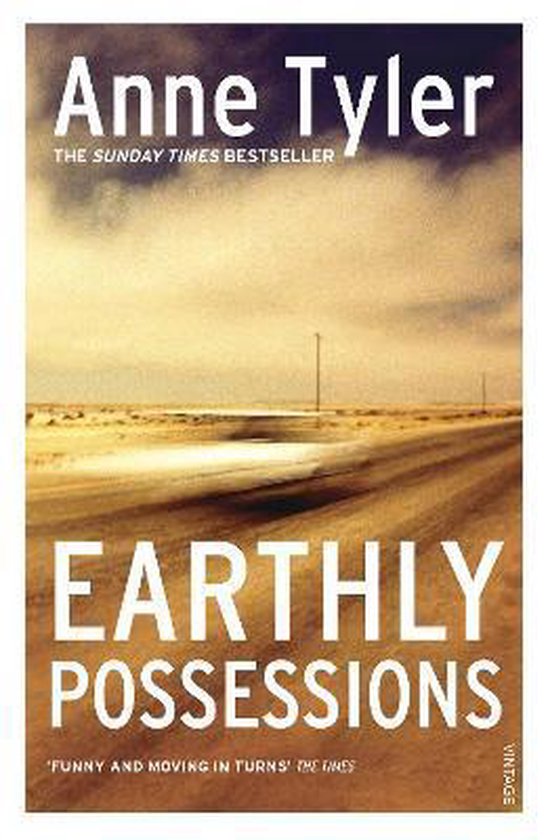 Earthly Possessions 9780099463702 Anne Tyler Boeken bol