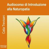 Catia Trevisani – Audiocorso di Introduzione alla Naturopatia