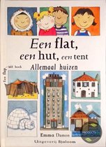 Een Flat, Een Hut, Een Tent