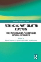 Routledge New Security Studies - Rethinking Post-Disaster Recovery
