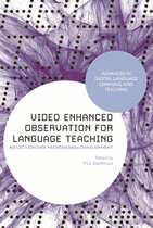 Advances in Digital Language Learning and Teaching - Video Enhanced Observation for Language Teaching