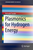 SpringerBriefs in Energy - Plasmonics for Hydrogen Energy