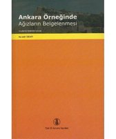 Ankara Örneğinde Ağızların Belgelenmesi