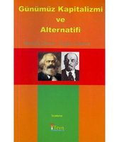 Günümüz Kapitalizmi ve Alternatifi