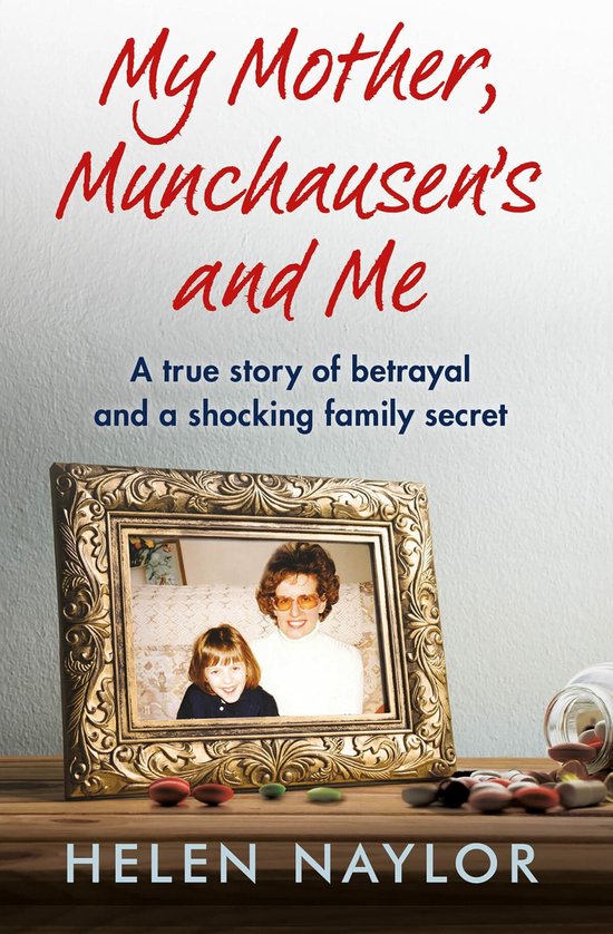 My Mother, Munchausen's and Me - cover