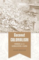 Harvard historical studies - Coconut Colonialism