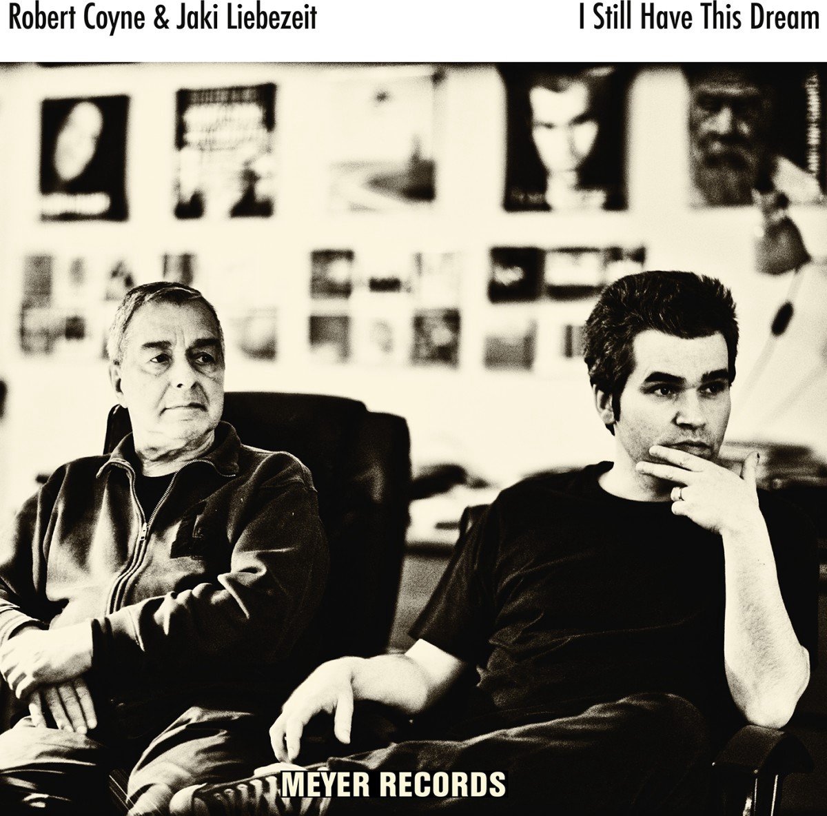 Robert Coyne With Jaki Liebezeit - I Still Have This Dream (LP)