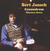 Bert Jansch Conundrum - Thirteen Down (CD)